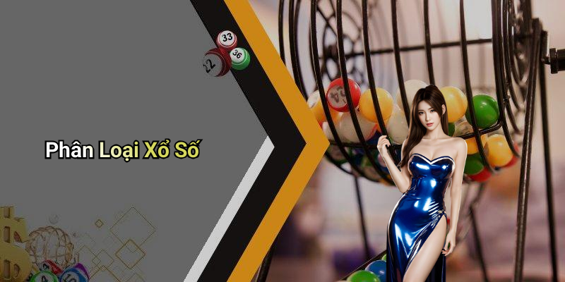 Phân Loại Xổ Số