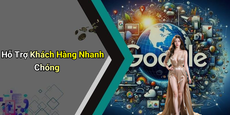 Hỗ Trợ Khách Hàng Nhanh Chóng
