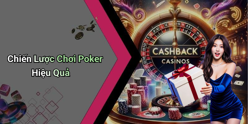 Chiến Lược Chơi Poker Hiệu Quả